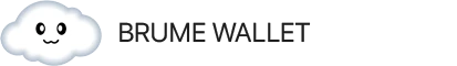 Brume Wallet